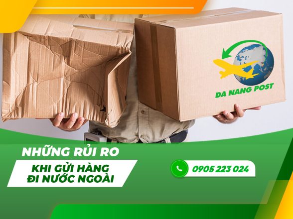 Những rủi ro thường gặp khi gửi hàng đi nước ngoài mà bạn cần lưu ý
